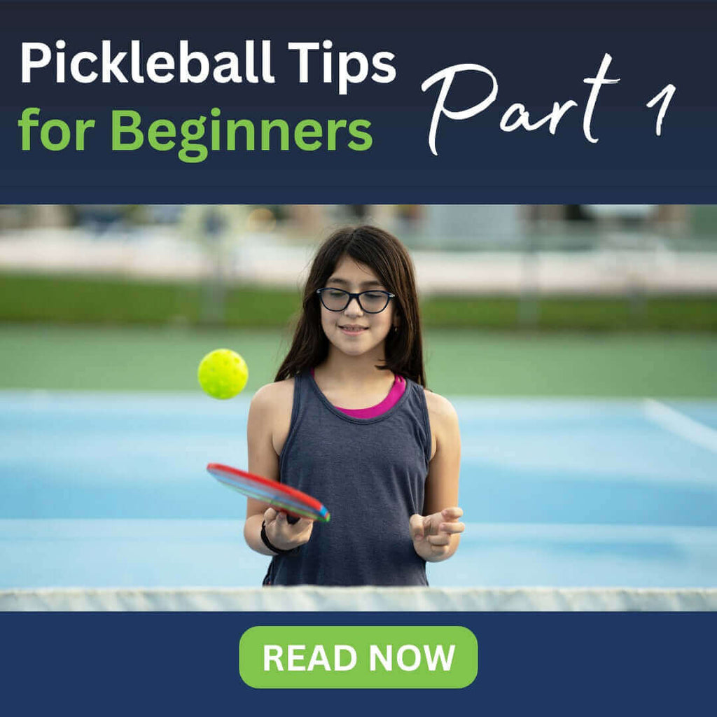 Pickleball Tips for Beginners - Part 1