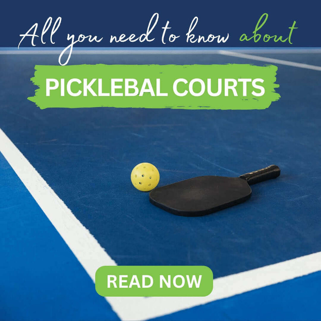 All You Need to Know About Pickleball Courts