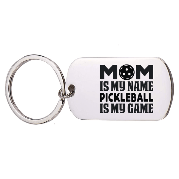 Pickleball Mom Keychain - Mom Is My Name Pickleball Is My Game