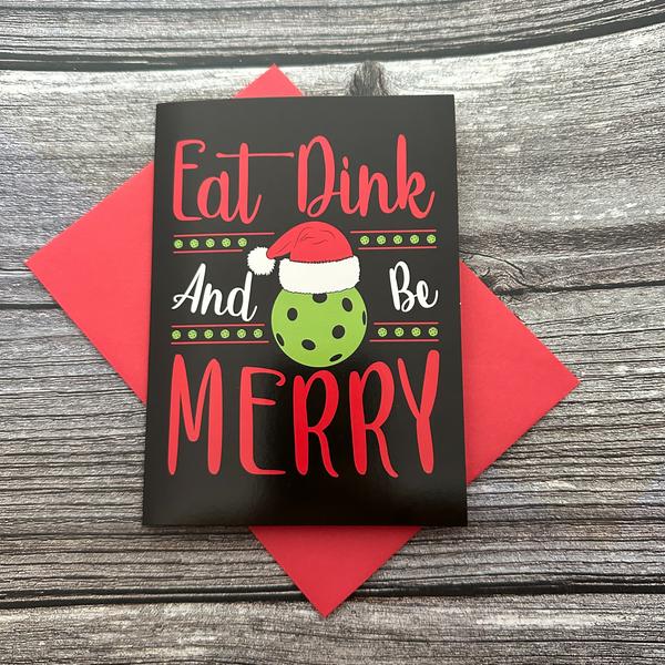 Pickleball Christmas Card - Eat, Dink & Be Merry