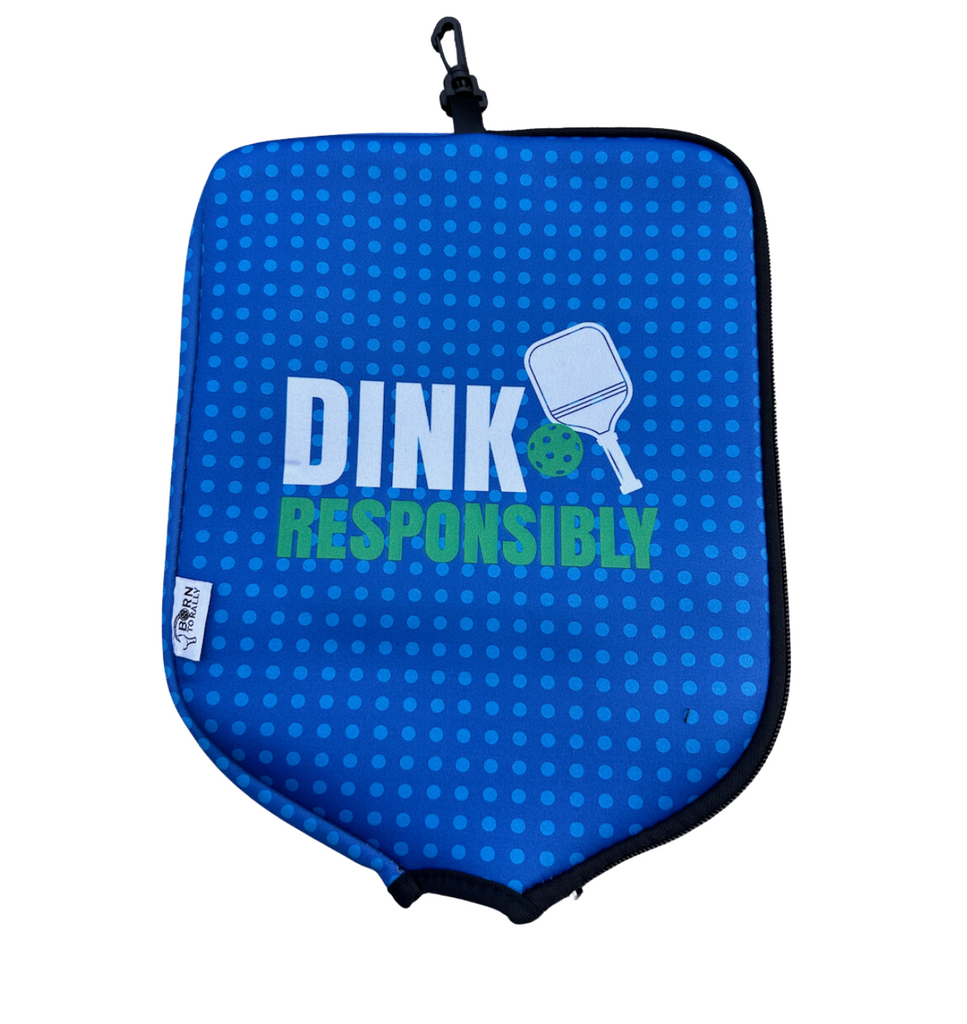 Pickleball Paddle Cover - Dink Responsibly